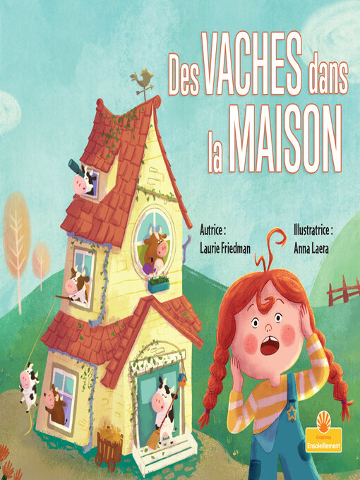 Title details for Des vaches dans la maison (Cows in the House) by Laurie Friedman - Available